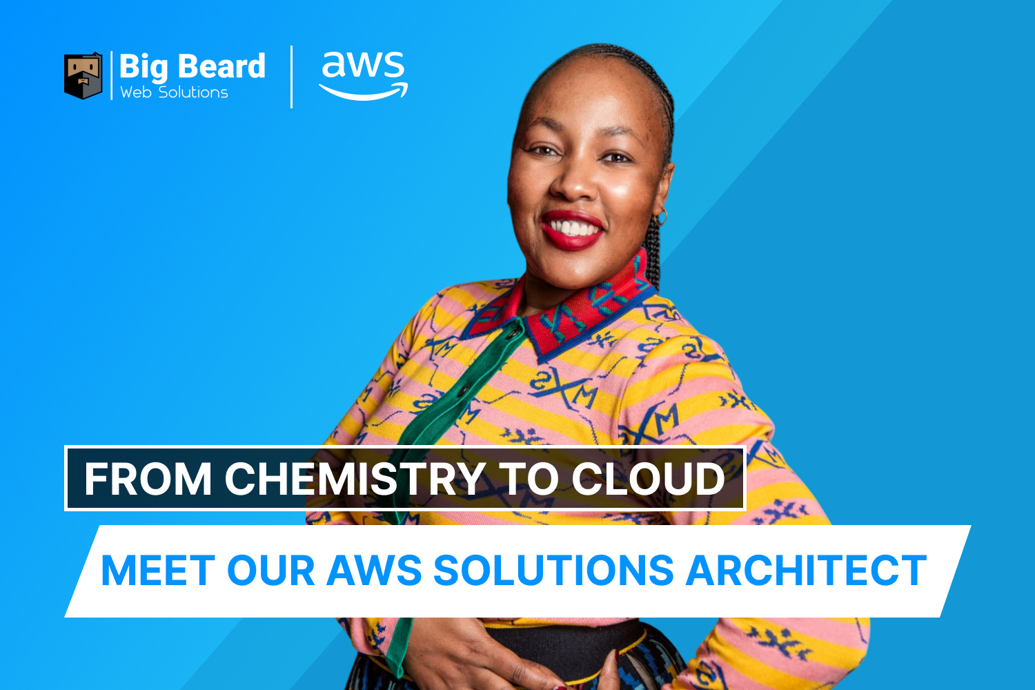 From Chemistry to Cloud - Meet Our AWS Solutions Architect BBWS